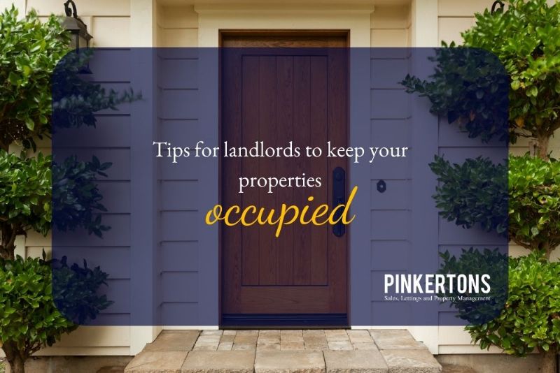 Tips for landlords to keep your properties occupied!